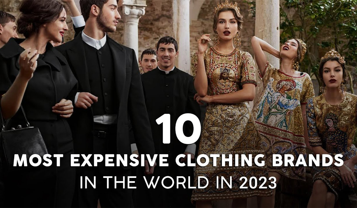 Top 10 most expensive clothing brands in the world